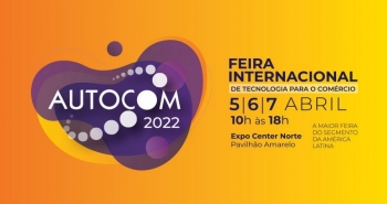 AUTOCOM 2022 será palco de lançamentos, debates, conteúdo e muitos negócios relacionados ao mercado de  Automação Comercial   